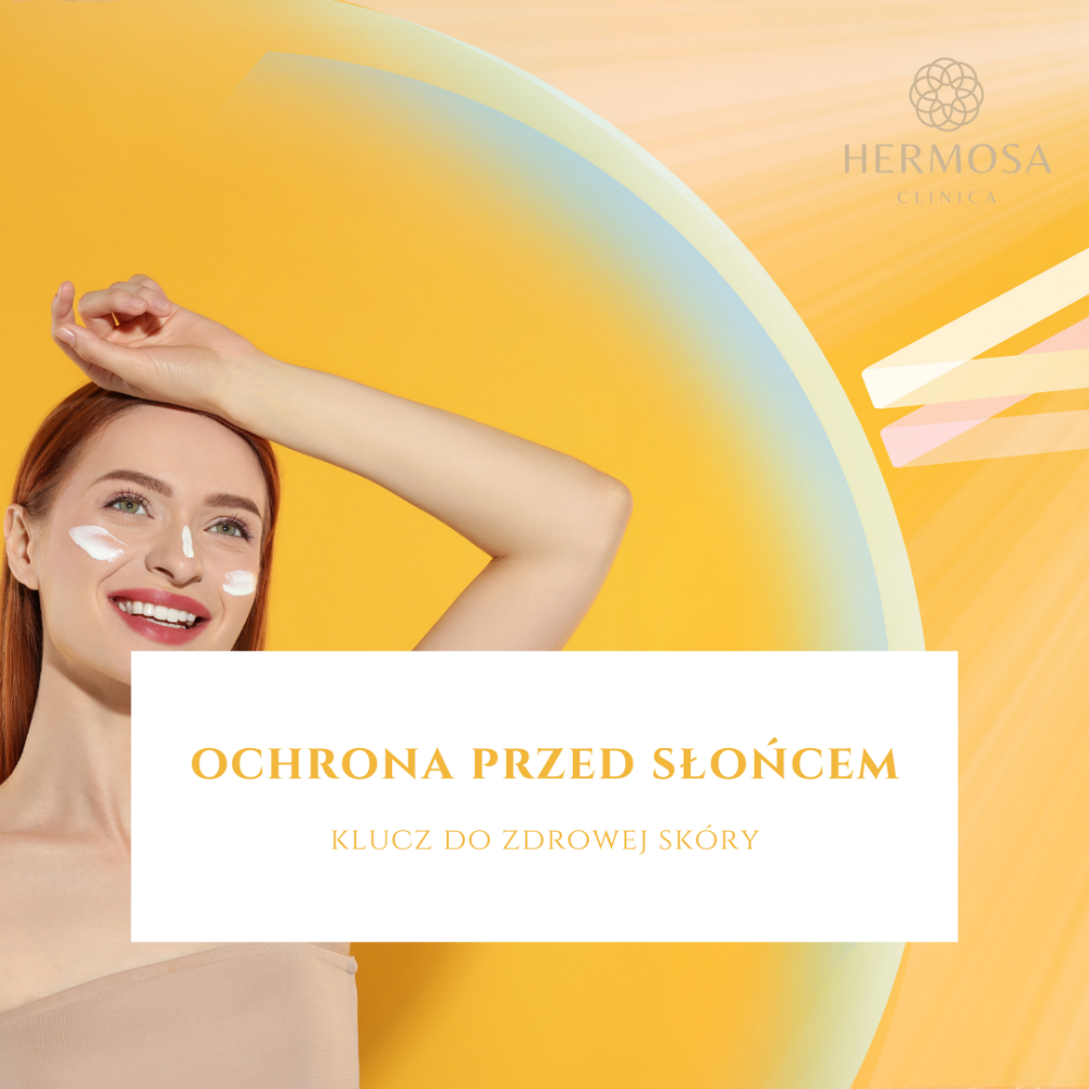 Ochrona przed słońcem- klucz do zdrowej skóry!