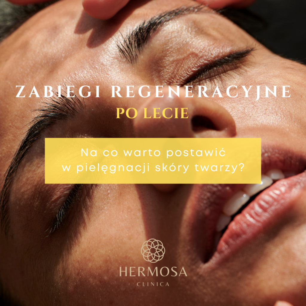 Zabiegi Regeneracyjne PO LECIE – na co warto postawić w pielęgnacji? Zabiegi Regeneracyjne PO LECIE – na co warto postawić w pielęgnacji?